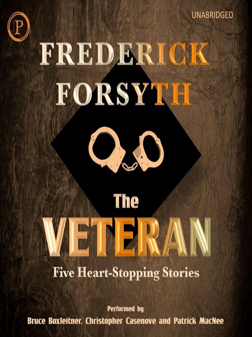 Title details for The Veteran by Frederick Forsyth - Available